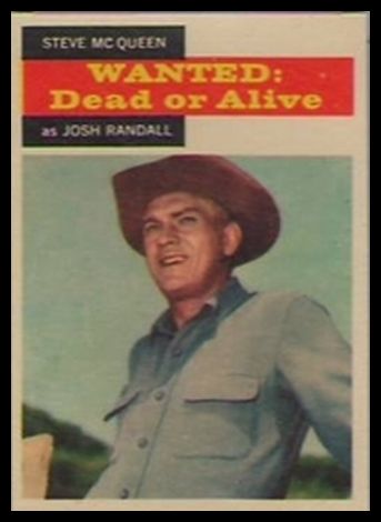 21 Wanted Dead Or Alive Steve McQueen as Josh Randall